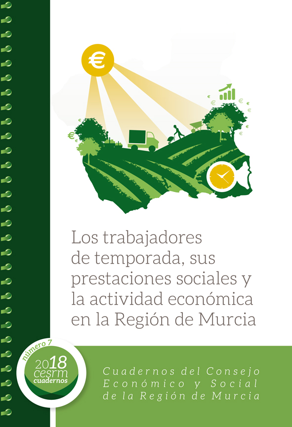 Los trabajadores de temporada, sus prestaciones sociales y la actividad económica en la Región de Murcia