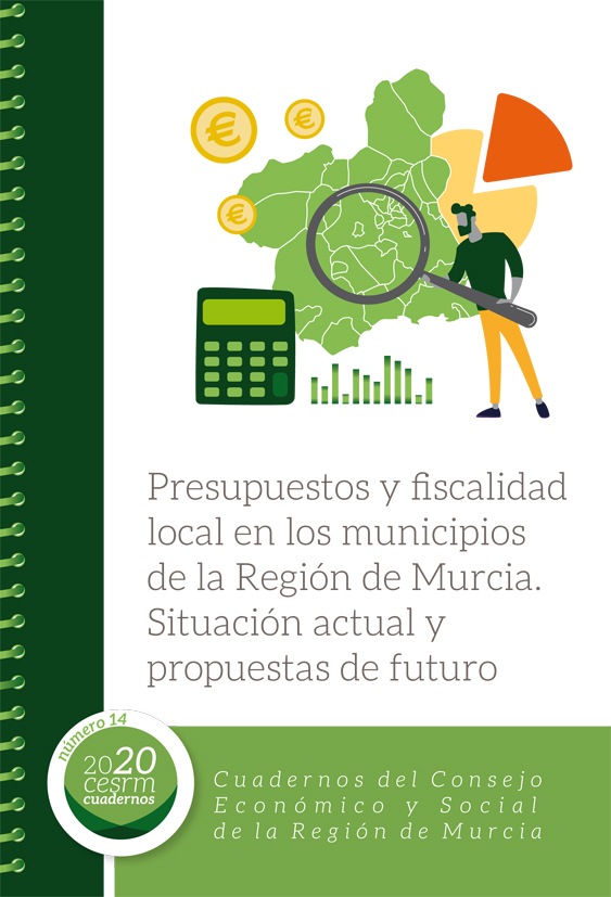 Presupuestos y fiscalidad local en los municipios de la Región de Murcia. Situación actual y propuestas de futuro