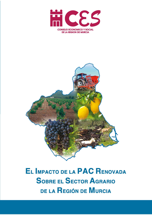 EL IMPACTO DE LA PAC RENOVADA SOBRE EL SECTOR AGRARIO DE LA REGIÓN DE MURCIA